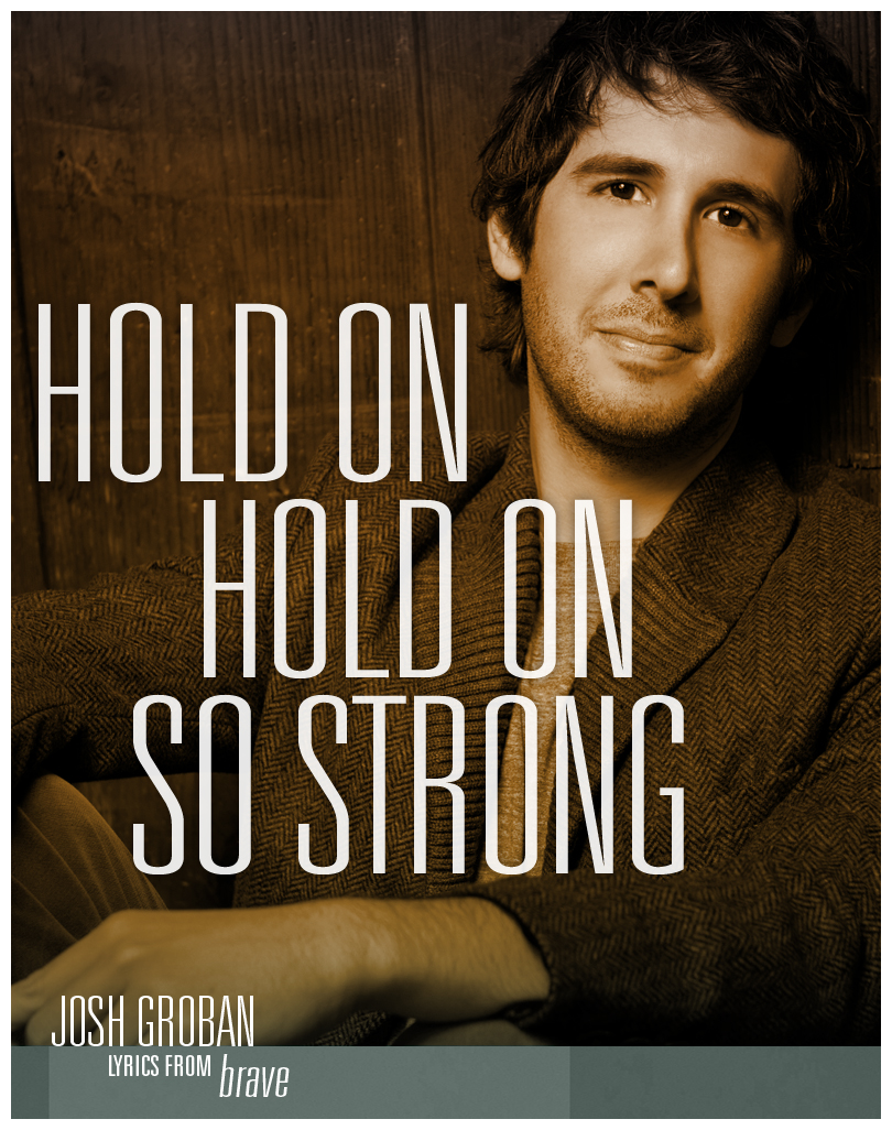 Hold on, hold on, so strong...