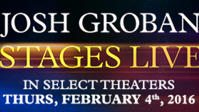 JOSH GROBAN: STAGES LIVE To Hit Select Cinemas Nationwide!