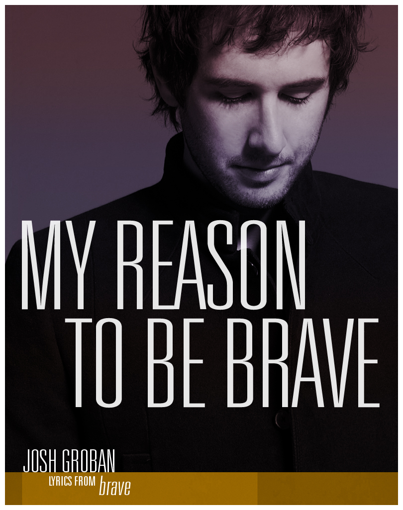 My Reason To Be Brave